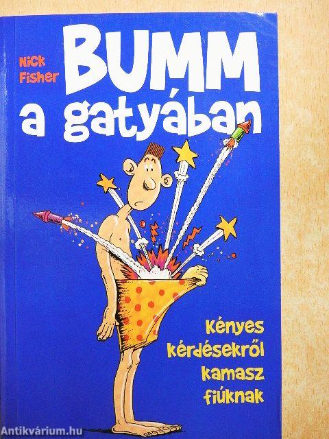 Bumm a gatyában