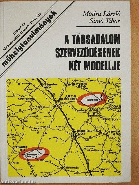 A társadalom szerveződésének két modellje