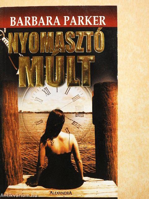 Nyomasztó múlt