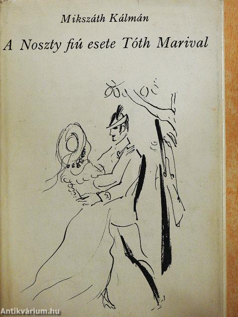 A Noszty fiú esete Tóth Marival