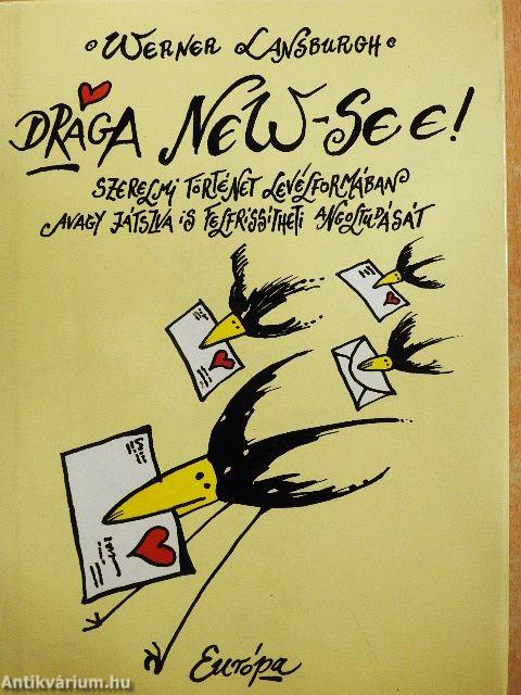 Drága New-see!