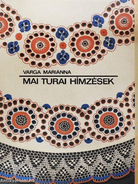 Mai turai hímzések