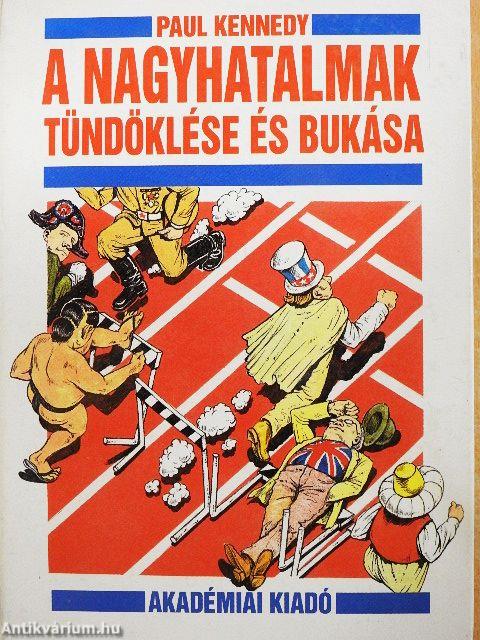 A nagyhatalmak tündöklése és bukása