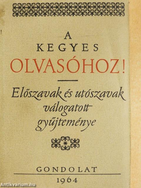 A kegyes olvasóhoz! (dedikált példány)