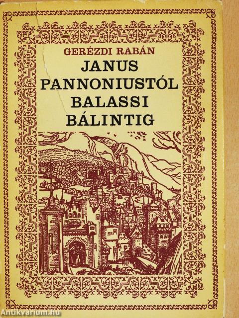 Janus Pannoniustól Balassi Bálintig (dedikált példány)
