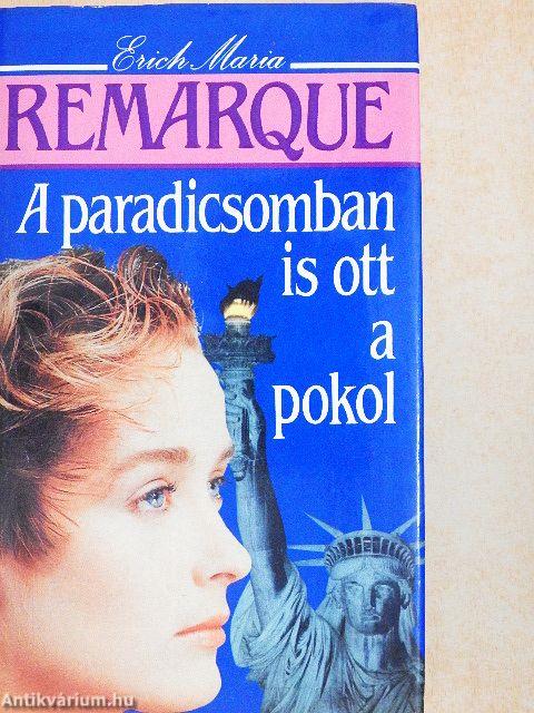 A paradicsomban is ott a pokol