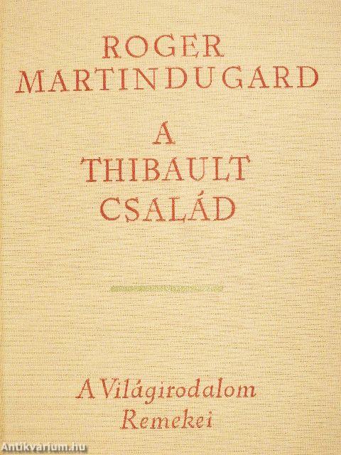 A Thibault család I-III.