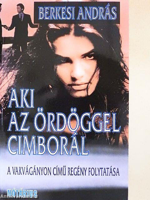 Aki az ördöggel cimborál