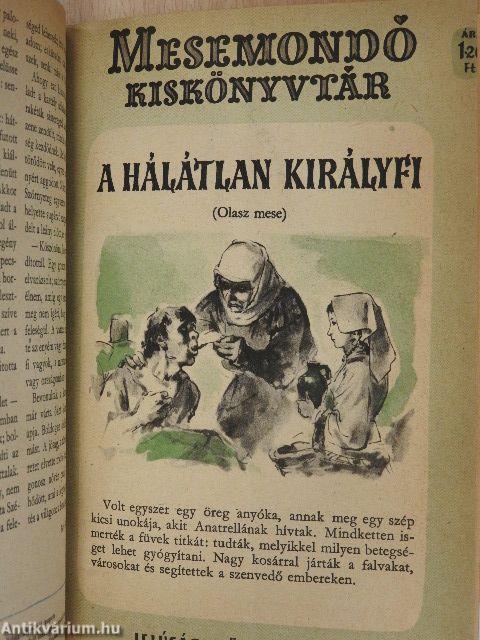 A sárkány meg a királyfi/A fekete tyúk/Szépecske/A hálátlan királyfi/A csuka parancsára/Mese a hűséges sünöcskéről/A kő-királyfi/A vitéz meg a gyáva