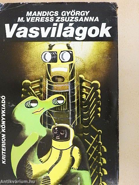 Vasvilágok