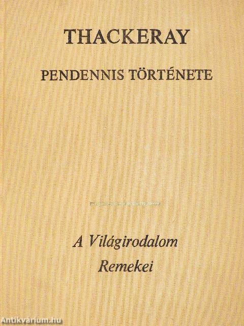 Pendennis története I-II.
