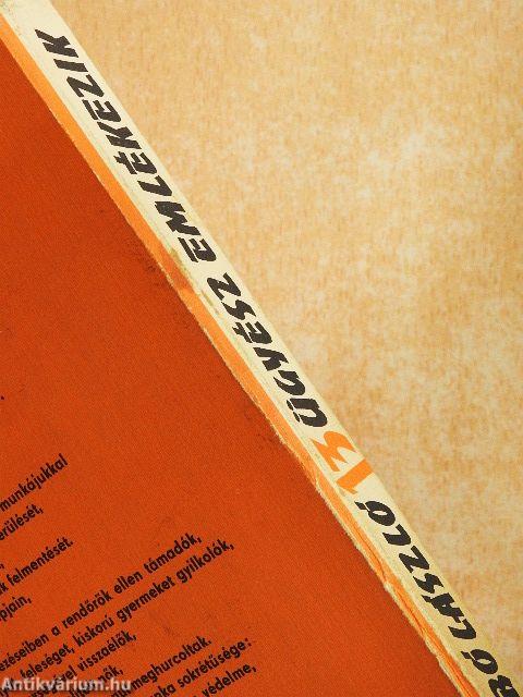 13 ügyész emlékezik