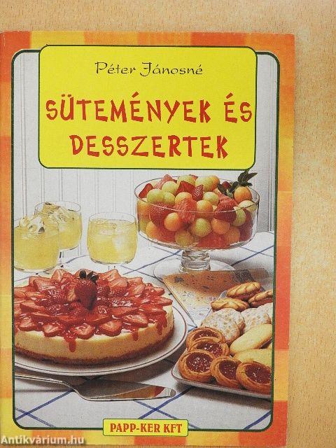 Sütemények és desszertek