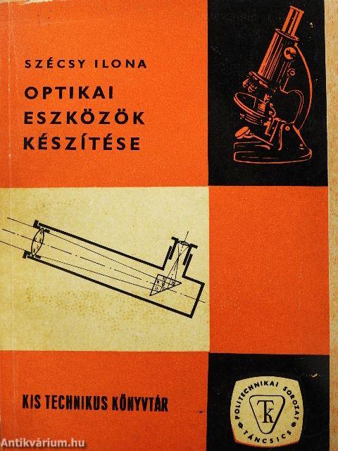 Optikai eszközök készítése