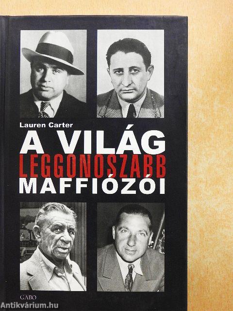 A világ leggonoszabb maffiózói