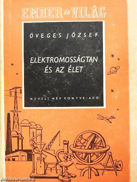 Elektromosságtan és az élet