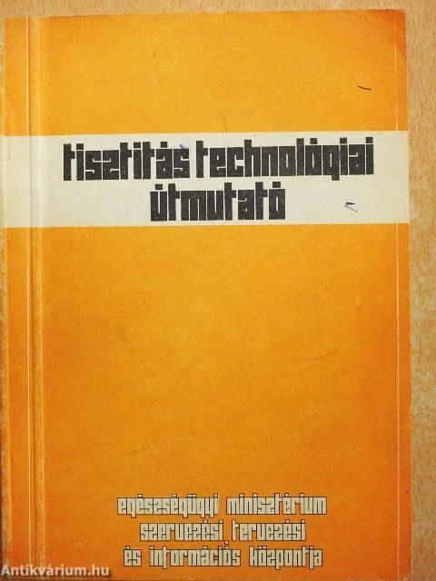 Tisztítástechnológiai útmutató