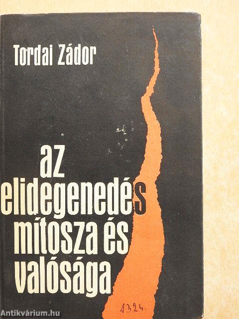 Az elidegenedés mítosza és valósága