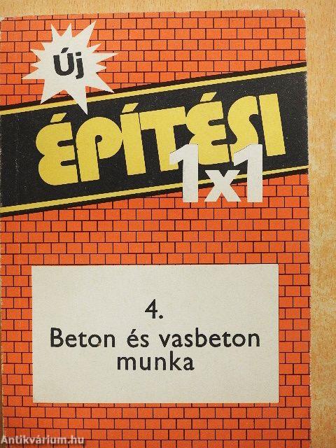 Beton és vasbeton munka