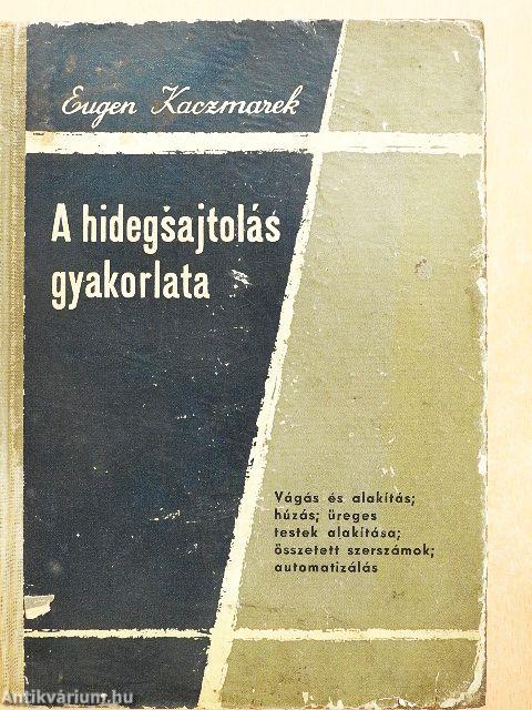 A hidegsajtolás gyakorlata