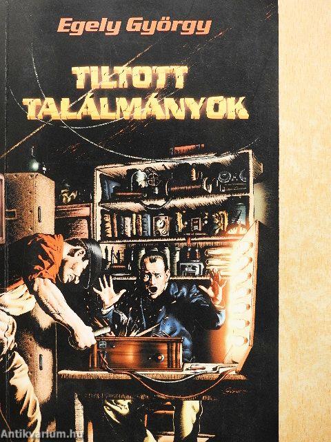 Tiltott Találmányok