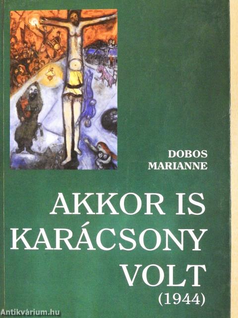 Akkor is karácsony volt (dedikált példány)