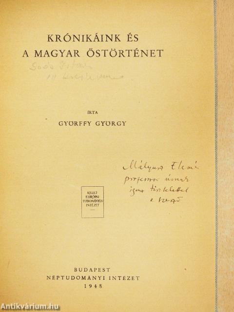 Krónikáink és a magyar őstörténet (dedikált példány)