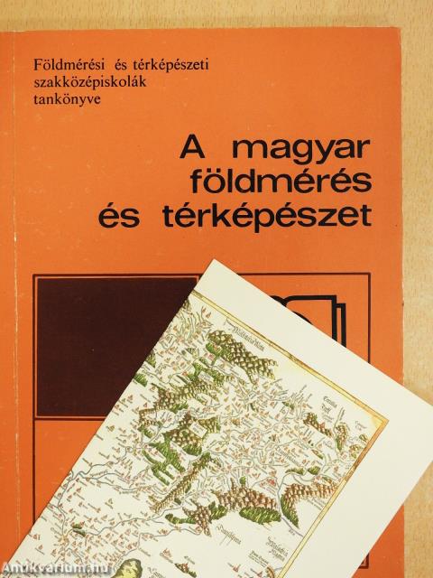A magyar földmérés és térképészet (kétszeresen dedikált példány)