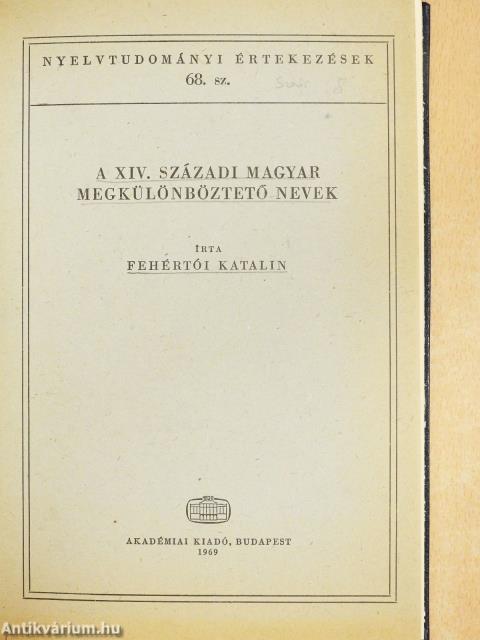 A XIV. századi magyar megkülönböztető nevek (dedikált példány)