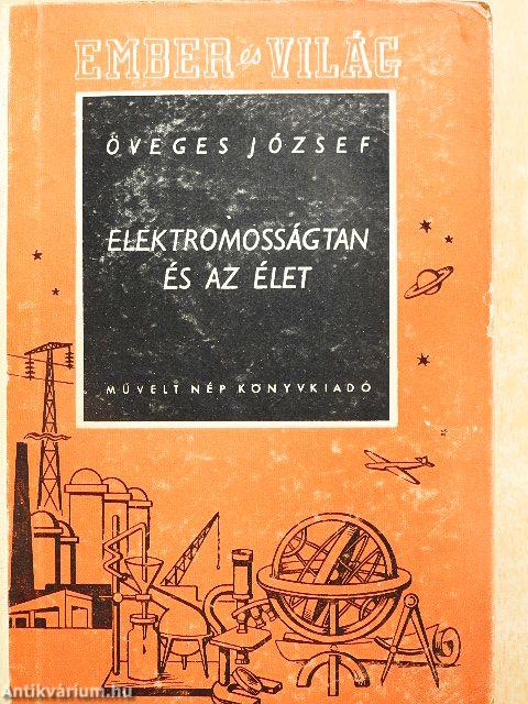 Elektromosságtan és az élet