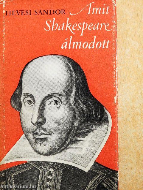 Amit Shakespeare álmodott