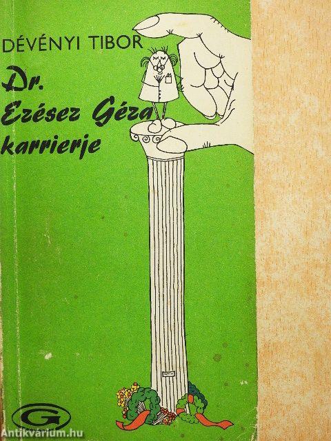 Dr. Ezésez Géza karrierje