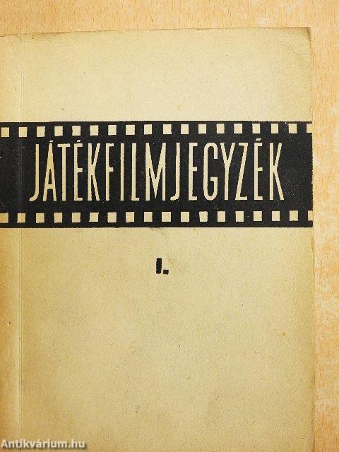 Játékfilmjegyzék I-II.