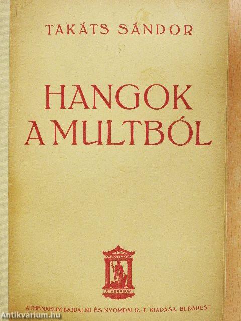 Hangok a multból