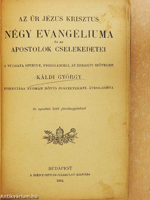 Az Úr Jézus Krisztus négy evangéliuma és az apostolok cselekedetei