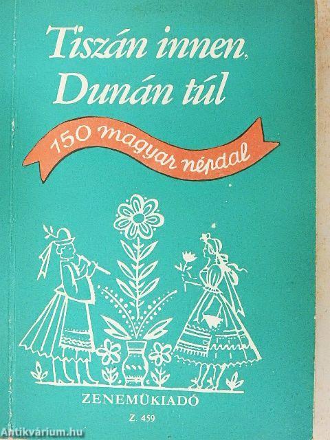 Tiszán innen, Dunán túl