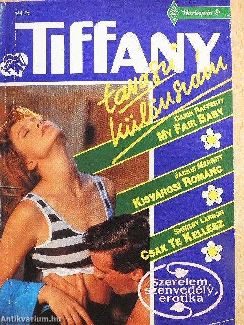 My Fair Baby/Kisvárosi románc/Csak te kellesz