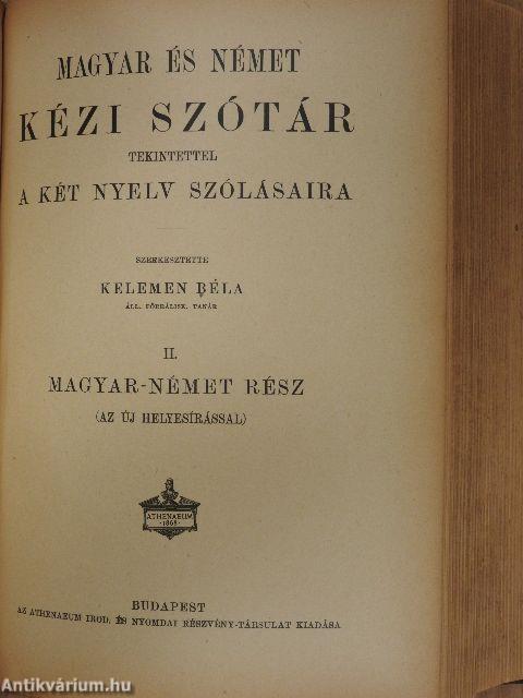 Magyar és német kézi szótár tekintettel a két nyelv szólásaira I-II.