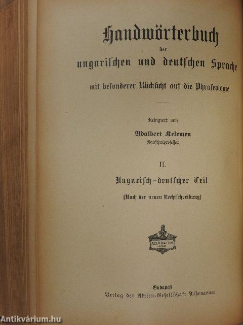 Magyar és német kézi szótár tekintettel a két nyelv szólásaira I-II.