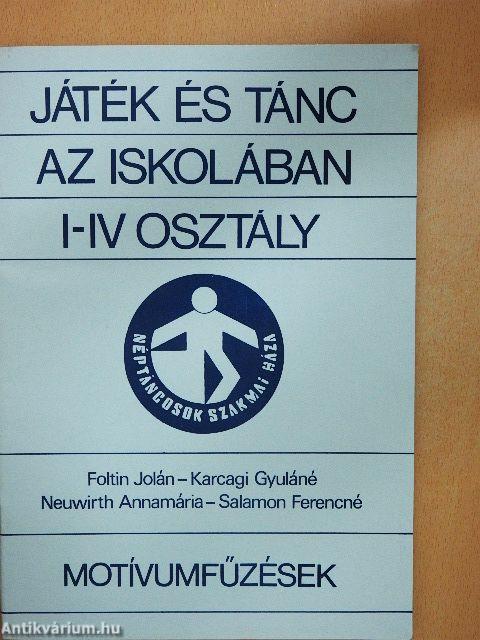 Játék és tánc az iskolában I-IV. osztály - Motívumfűzések