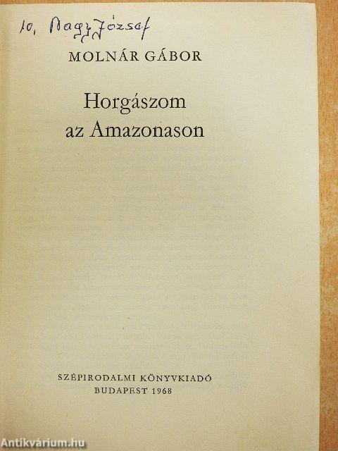 Horgászom az Amazonason