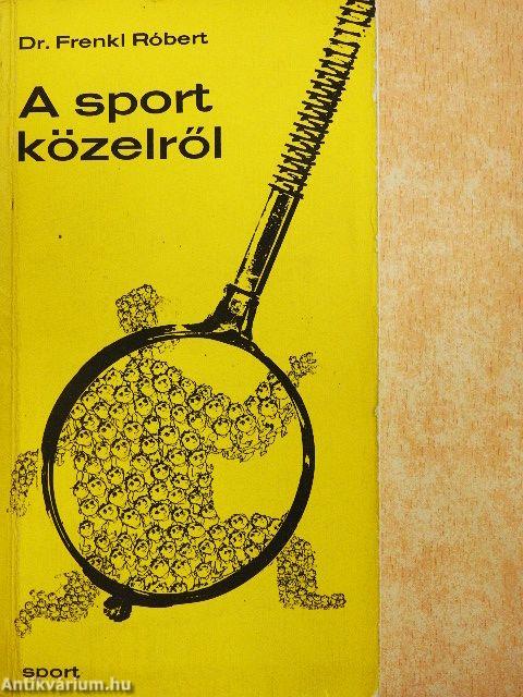 A sport közelről