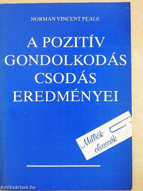 A pozitív gondolkodás csodás eredményei