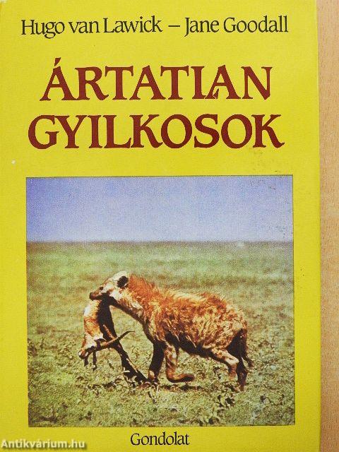 Ártatlan gyilkosok
