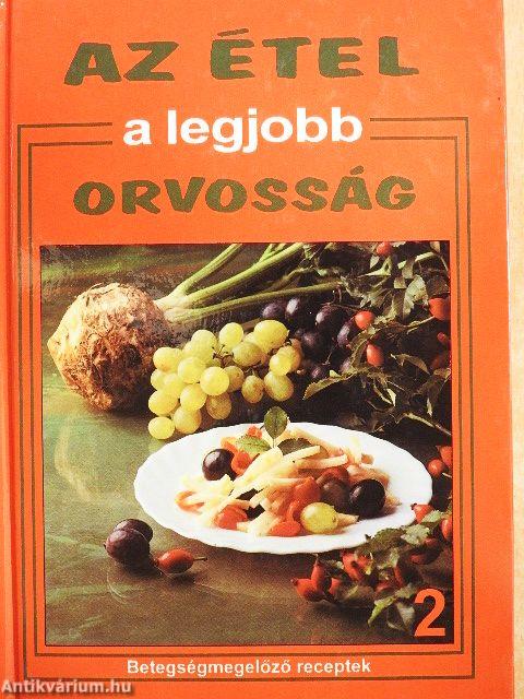 Az étel a legjobb orvosság 2.