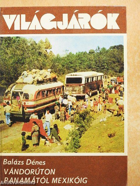Vándorúton Panamától Mexikóig