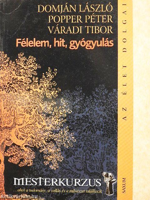 Félelem, hit, gyógyulás