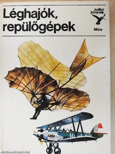 Léghajók, repülőgépek