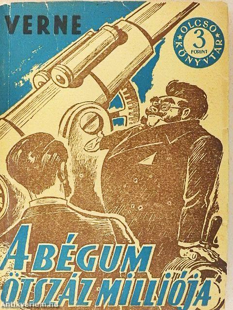 A Bégum ötszáz milliója