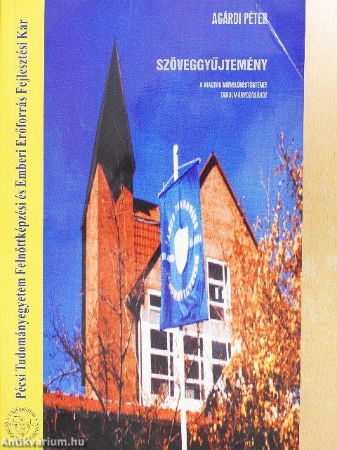 Szöveggyűjtemény a magyar művelődéstörténet tanulmányozásához